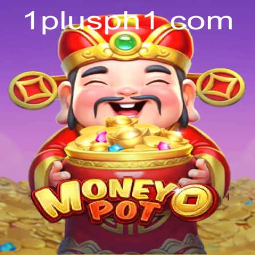 Discover the Thrill of MoneyPot: An In-Depth Guide with 1plus ph