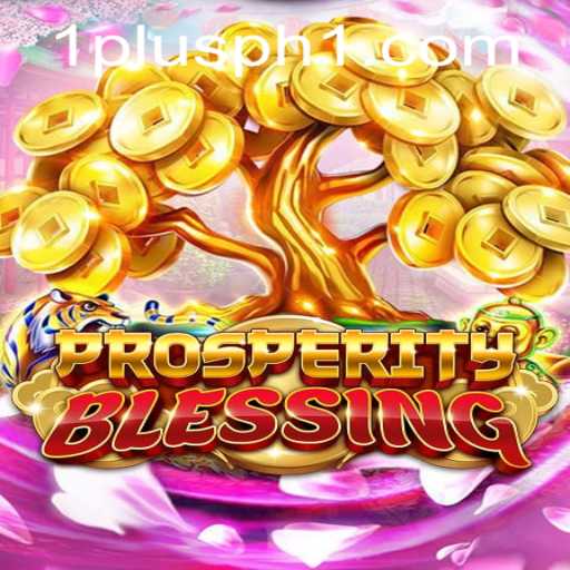 Unveiling ProsperityBlessing: A New Era in Mobile Gaming with 1plus ph