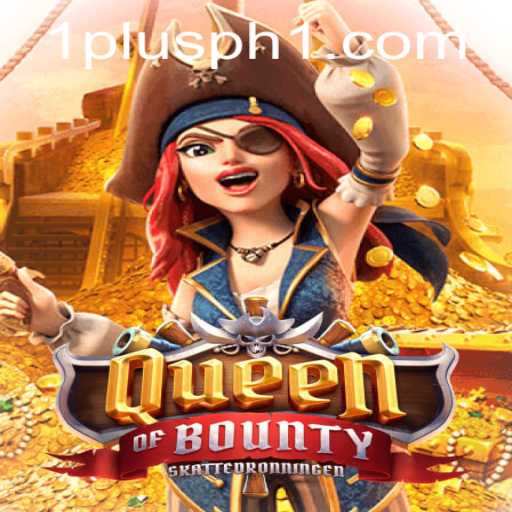 Exploring the Dynamic World of QueenofBounty Amidst the 1plus ph Gaming Trend